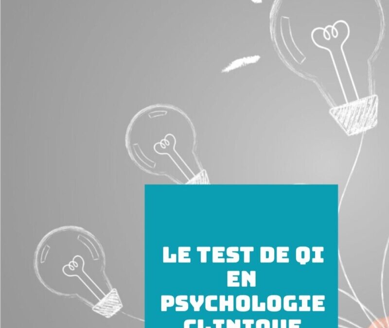 Savoir où l’on va : l’importance des tests qi fiables