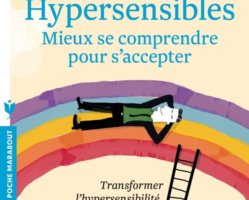 L’héritage d’elaine aron highly sensitive person pour nous tous
