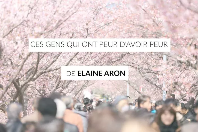 Elaine Aron hypersensibilité